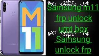 samsung m11 frp unlock umt, Samsung frp unlock