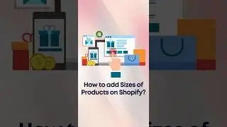 How add sizes of products to Shopify?  