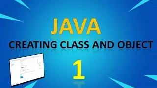 Creating Class and Object in Java II Java II Core Java II Selenium II Automation