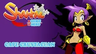 Shantae Half Genie Hero OST Cape Crustacean