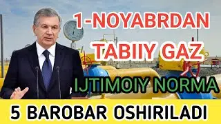 1-ноябрдан эътиборан Табиий газ учун аҳолига ўрнатилган Ижтимоий норма 5 баробарга гача оширилади .