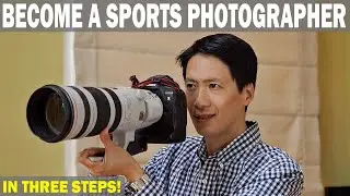 HOW TO BECOME A SPORTS PHOTOGRAPHER: How I Became A Sports Photographer | Jerry Lai Photography
