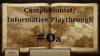 [P:K #0a] Pathfinder: Kingmaker Completionist/Informative - Introduction and Playthrough Discussion