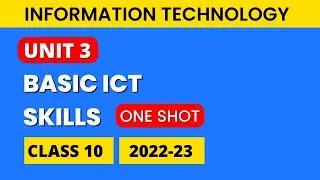 ICT Skills Class 10 Computer Chapter 3 (2022-23) | Information and Communication Technology Skills