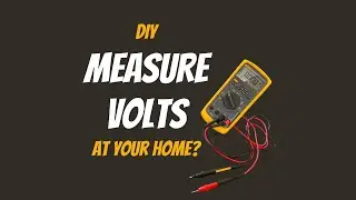 How to Measure Volts With a Multimeter ? DIY