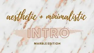 5 Free Aesthetic Marble Intro Template [no text] | 2020 | Must Haves!