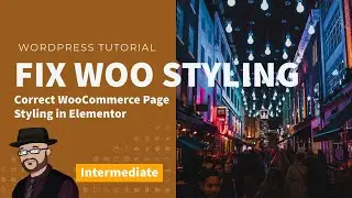 How to fix WooCommerce Styling in Elementor | WooCommerce Styling tutorial