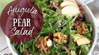 Arugula Salad with Pears, Walnuts and Parmesan | Thanksgiving Salad Idea | Christmas Salad Idea