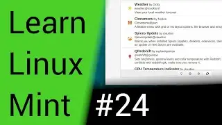 Learn Linux Mint - Part 24 - Applets Desklets & Extensions - System Settings 5 - Computer Tutorial