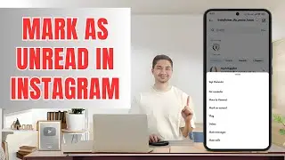 How to Mark as Unread In Instagram