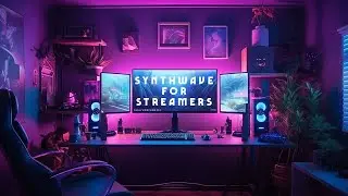 Synthwave Music for Streamers | Copyright Free