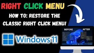 How to RESTORE the CLASSIC Windows 11 RIGHT CLICK MENU !