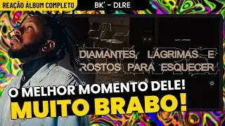 O MELHOR DE 2025 (ATÉ AGORA) BK' - DLRE [REAÇÃO DO ÁLBO COMPLETO]