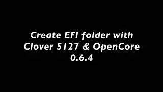 Create EFI Folder To Boot Big Sur with Both Clover and OpenCore
