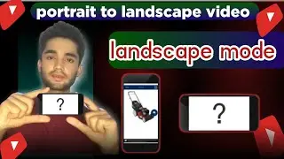 How to work on Landscape Mode on Mobile Screen | landscape mode problem| how to solve landscape|2024