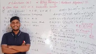 Modern Algebra || Ring Theory || Lecture-36 || Euclidean Domain and Example || By Mr. Parveen Kumar