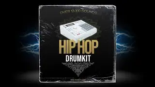 HIP HOP DRUM KIT (11 GB) | (+13.000 SOUNDS) 2024