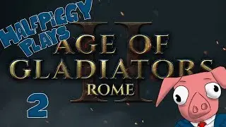 Age of Gladiators II: Rome - Gameplay - #2 - Unbeatable!!