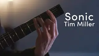 Tim Miller - "Sonic"