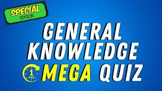 General Knowledge Mega Quiz | ✨SPECIAL EDITION | All New Questions!