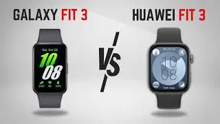 Huawei Watch Fit 3 Vs Samsung Galaxy Fit 3 - Which is The Best in 2024?