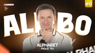 Alphabet | Kirish | Ingliz tilini 0 dan organish