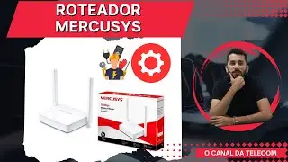 Como configurar o roteador MERCUSYS MW301r do ZERO