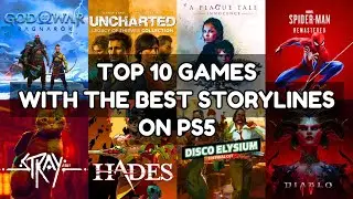 Top 10 Games With The Best Storylines On PS5 | 2023