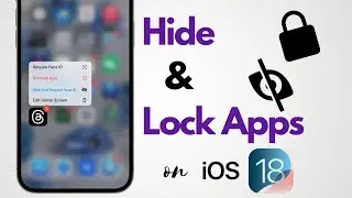 How to Lock & Hide Apps on iOS 18!