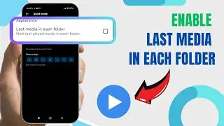 Enable Last Media In Each Folder On MX Player. |Technologyglance