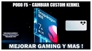 Poco F5 - Como Cambiar El KERNEL ! Cambiar Kernel ( Custom Kernel ) Poco F5