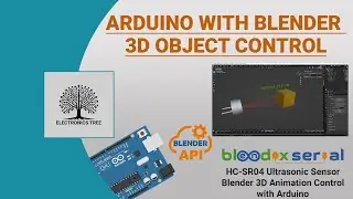 Arduino Serial Communication | HC-SR04 Animation with Blender |