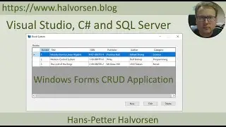 Visual Studio, C# and SQL Server - Creating a Windows Forms CRUD Application