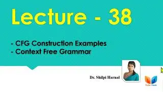 CFG Construction Examples | Context Free Grammar Examples | Context Free Grammar | Lecture-38