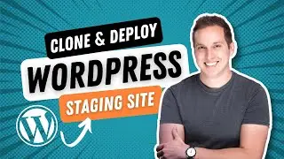 How to Create & Deploy WordPress Staging Sites (3-Step Guide)