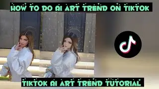 How to do Ai Art trend on tiktok • Ai art tiktok trend tutorial • Ai art generator free