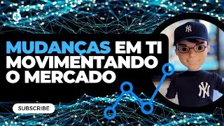 Principais Mudanças em TI e Ciência de Dados que Estão Movimentando o Mercado