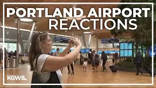 Travelers react to Portland airports new main terminal