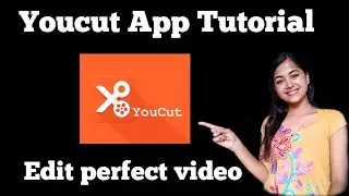 YouCut App Tutorial || Editing App For Android || Edit perfect video || susmeta bhattrai