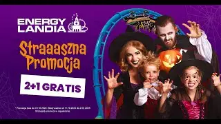 Straaaszna Promocja | Bilety 2+1 GRATIS! | Energylandia