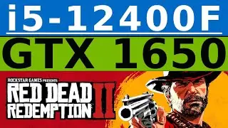 GeForce GTX 1650 -- Intel Core i5-12400F -- Red Dead Redemption 2 FPS Test i5-12400