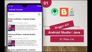 Blogger API | 01 Posts List | Android Studio | Java