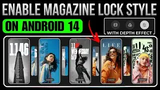 Enable Magazine Lock Style With Depth Effect On Any Android 14 HyperOS Device | Techtitive
