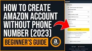 How to Create Amazon Account Without Phone Number 2023 (EASY STEPS)