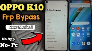 Oppo K10 Frp Bypass | Oppo K10 Google Account Bypass | Oppo K10 Unlock