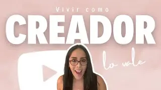 Cómo YouTube cambió mi vida - Vivir como CREADOR de CONTENIDOS es posible
