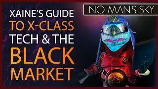 No Man's Sky Origins Guide to Suspicious X-Class Technology & The Black Market | NMS 3.0 Update