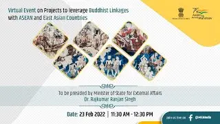 Virtual Event on Projects to leverage Buddhist Linkages with ASEAN and East Asian Countries