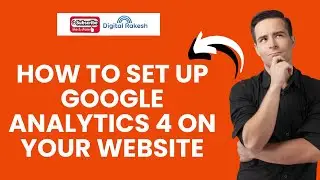 How To Set Up Google Analytics 4 On Your Website