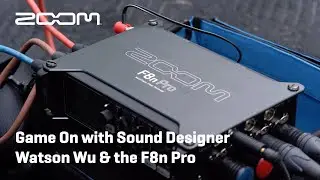 Zoom F8n Pro - Game On with Sound Designer Watson Wu & the Zoom F8n Pro